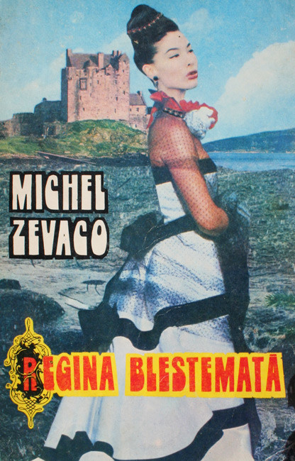 Regina blestemata - Michel Zevaco