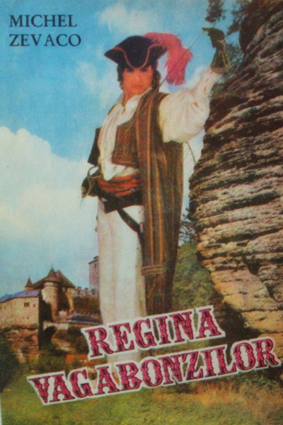 Regina vagabonzilor - Michel Zevaco