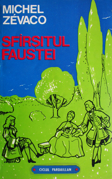 Sfarsitul Faustei - Michel Zevaco