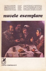 Nuvele exemplare - Miguel de Cervantes