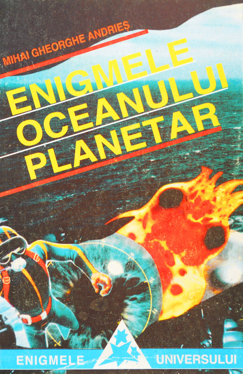 Enigmele oceanului planetar - Mihai Gheorghe Andries