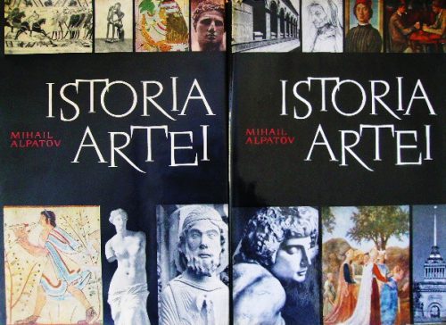 Istoria artei (2 vol.) - Mihail Alpatov