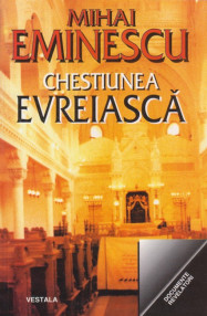 Chestiunea evreiasca - Mihail Eminescu