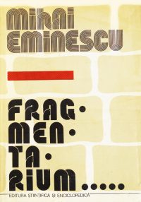 Fragmentarium - Mihail Eminescu