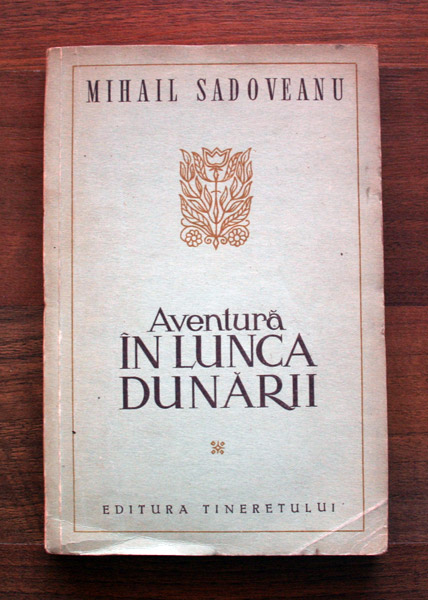 Aventura in Lunca Dunarii (editia princeps