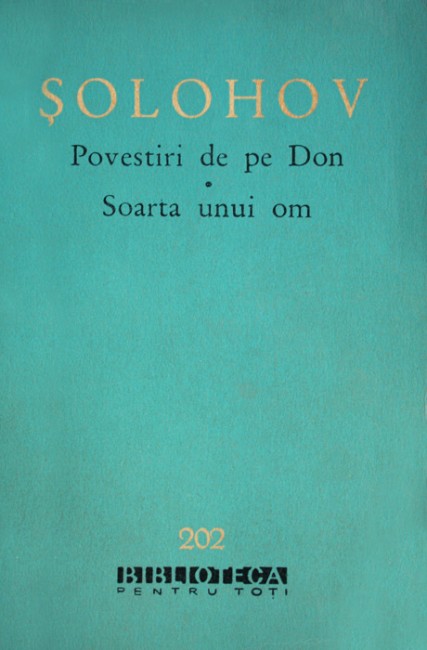 Povestiri de pe Don. Soarta unui om - Mihail Solohov