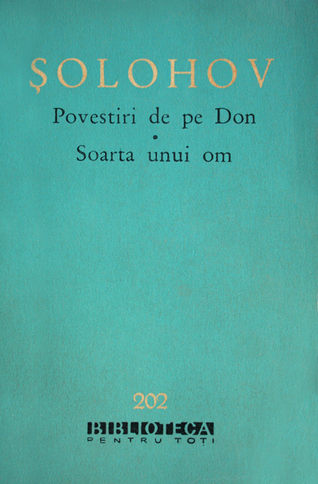 Povestiri de pe Don. Soarta unui om - Mihail Solohov