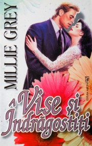 Vise si indragostiti - Millie Grey