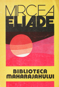 Biblioteca Maharajahului - Mircea Eliade