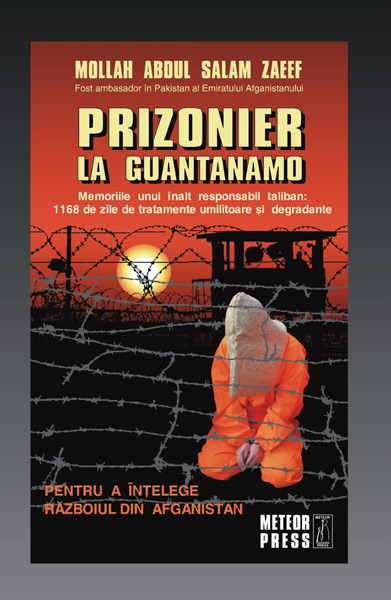 Prizonier la Guantanamo - Mollah Abdul Salam Zaeef