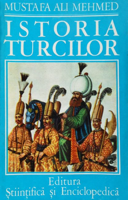 Istoria turcilor - Mustafa Ali Mehmed