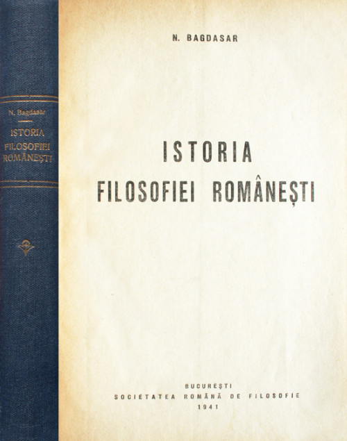 Istoria filosofiei romanesti (1941) - N. Bagdasar