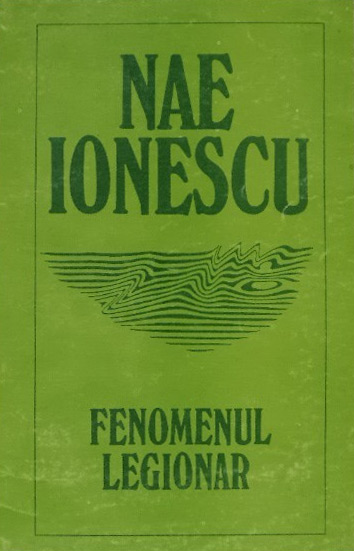 Fenomenul legionar - Nae Ionescu