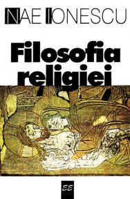 Filosofia religiei - Nae Ionescu