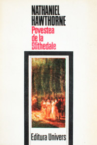 Povestea de la Blithedale - Nathaniel Hawthorne