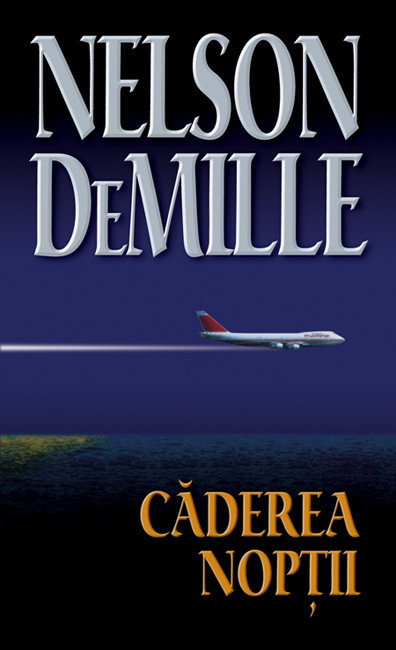 Caderea noptii - Nelson DeMille