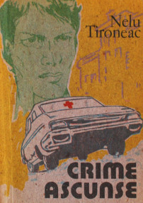 Crime ascunse - Nelu Tironeac