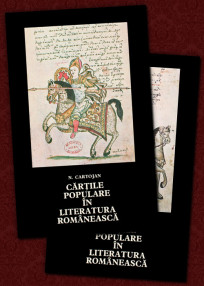 Cartile populare in literatura romaneasca (2 vol.) - Nicolae Cartojan