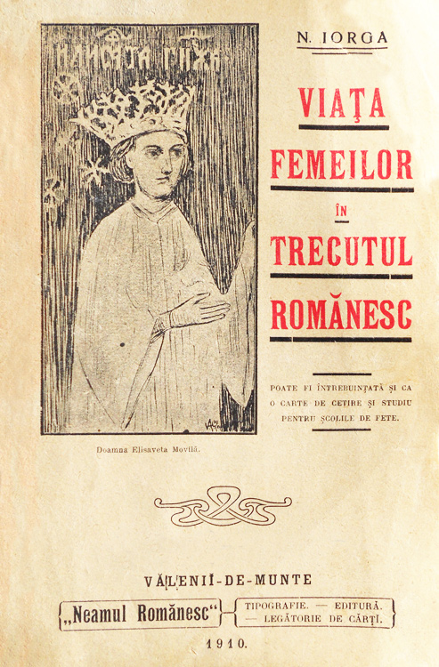 Viata femeilor in trecutul romanesc (editia princeps