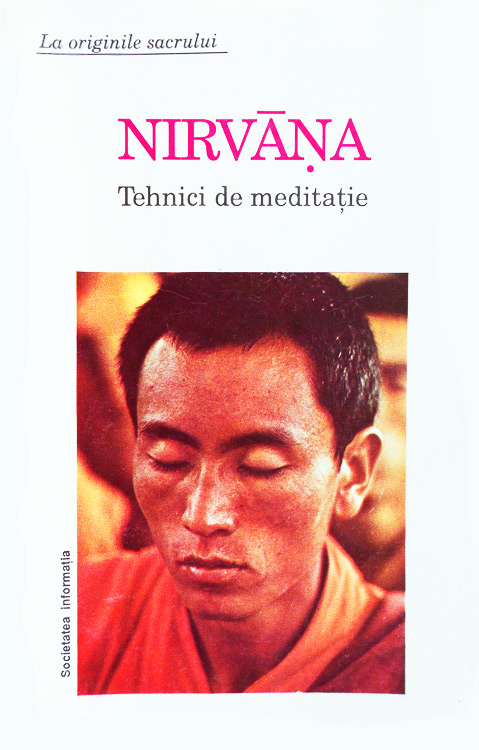 Nirvana. Tehnici de meditatie -