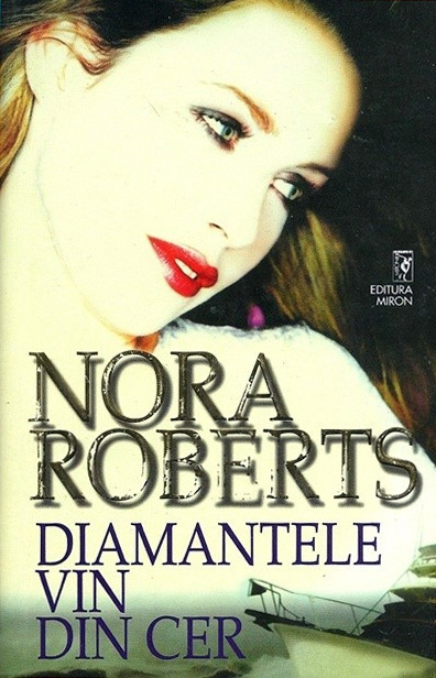 Diamantele vin din cer - Nora Roberts