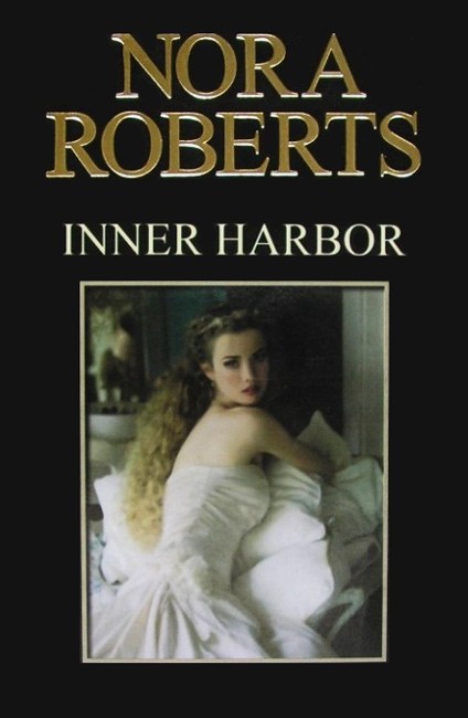 Inner Harbor - Nora Roberts