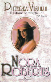Puterea visului - Nora Roberts