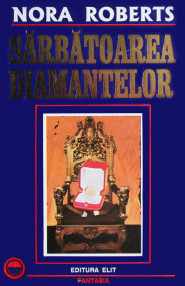 Sarbatoarea diamantelor - Nora Roberts