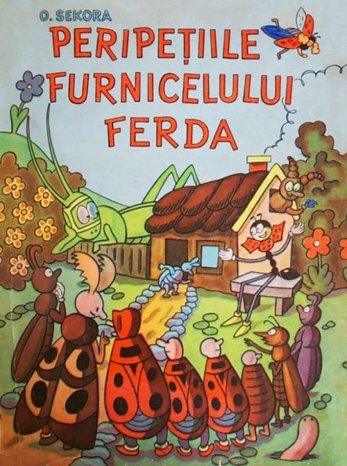 Peripetiile furnicelului Ferda