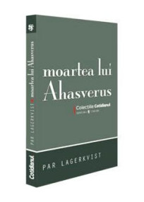 Moartea lui Ahasverus - Par Lagerkvist