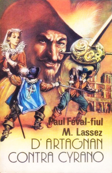 D'Artagnan contra Cyrano - Paul Feval-fiul