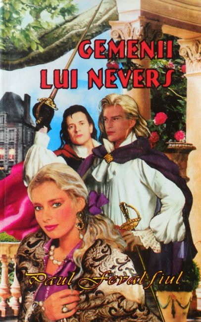 Gemenii lui Nevers - Paul Feval-fiul