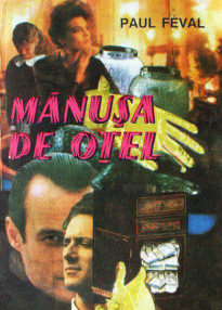 Manusa de otel - Paul Feval