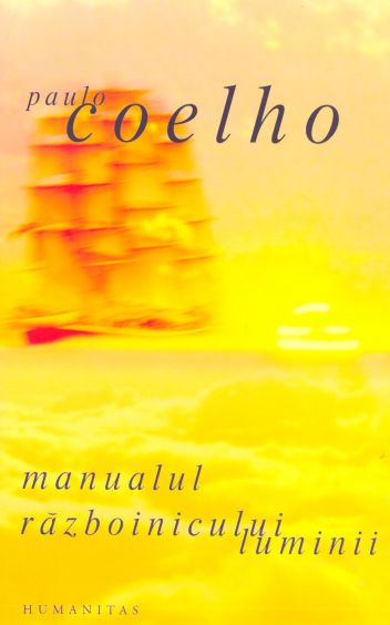 Manualul Razboinicului Luminii - Paulo Coelho