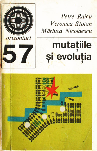 Mutatiile si evolutia - Petre Raicu