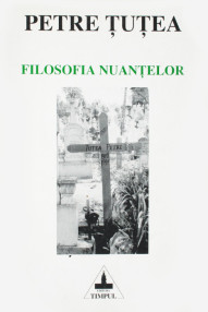 Filosofia nuantelor - Petre Tutea