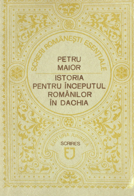 Istoria pentru inceputul romanilor in Dachia - Petru Maior