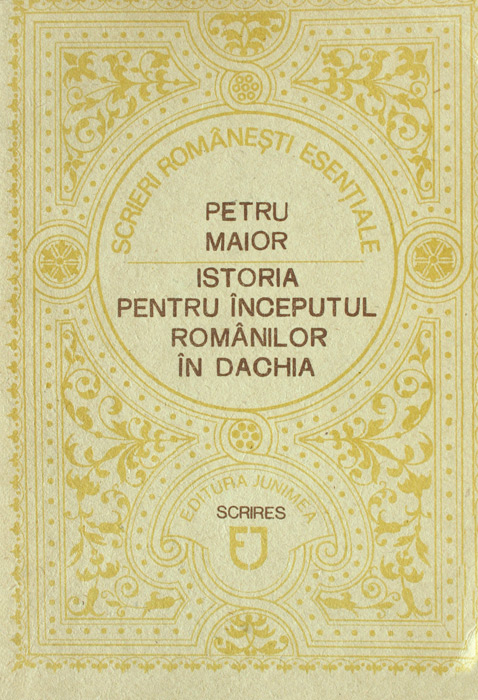 Istoria pentru inceputul romanilor in Dachia - Petru Maior