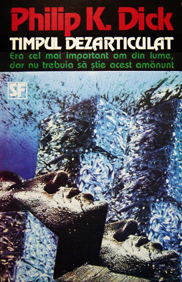 Timpul dezarticulat - Philip K. Dick