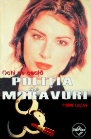 Politia de Moravuri: Ochi de ceata - Pierre Lucas