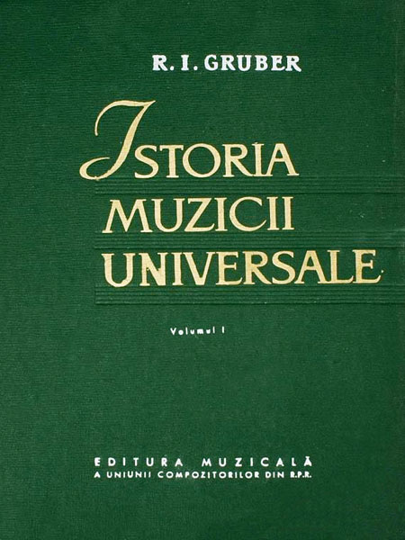 Istoria muzicii universale (3 vol.) - R. I. Gruber
