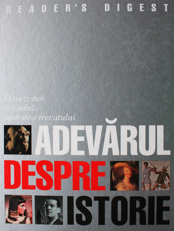 Adevarul despre istorie - Readers Digest