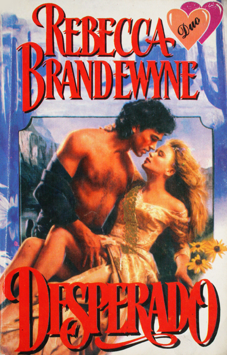 Desperado - Rebecca Brandewyne