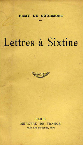 Lettres a Sixtine - Remy De Gourmont