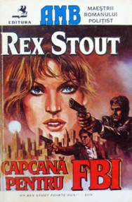 Capcana pentru FBI - Rex Stout