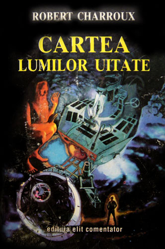 Cartea lumilor uitate - Robert Charroux