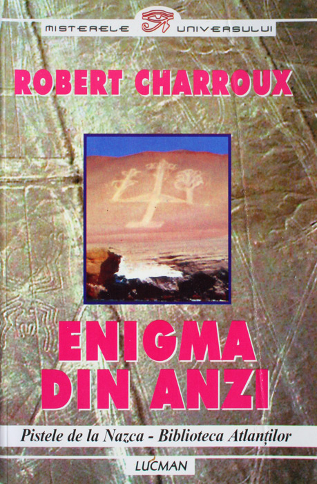 Enigma din Anzi - Robert Charroux