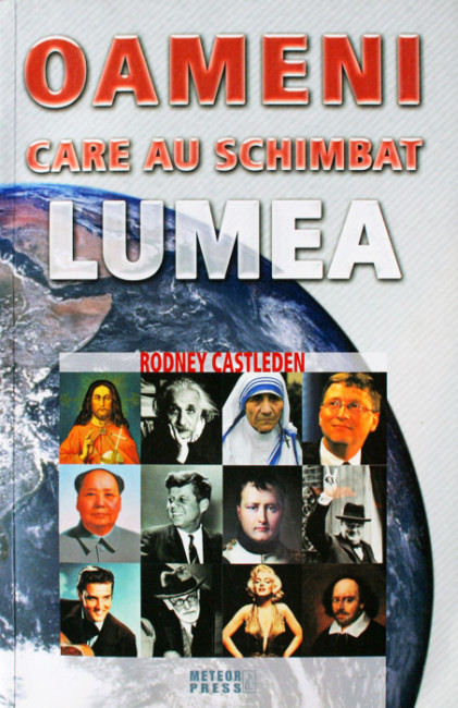 Oameni care au schimbat lumea - Rodney Castleden