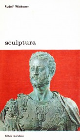 Sculptura. Procedee si principii - Rudolf Wittkower