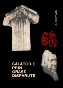 Calatorie prin orase disparute - S. Oertwig